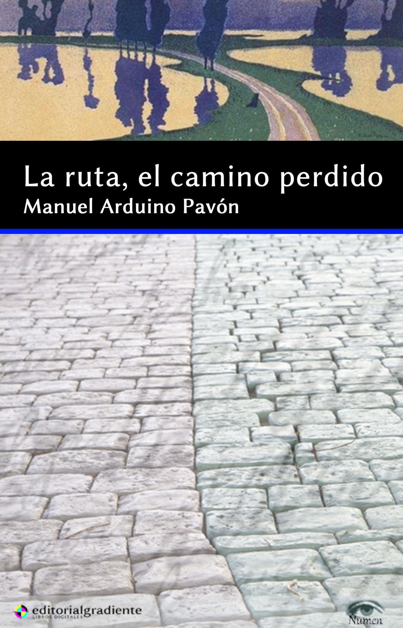 La ruta, el camino perdido