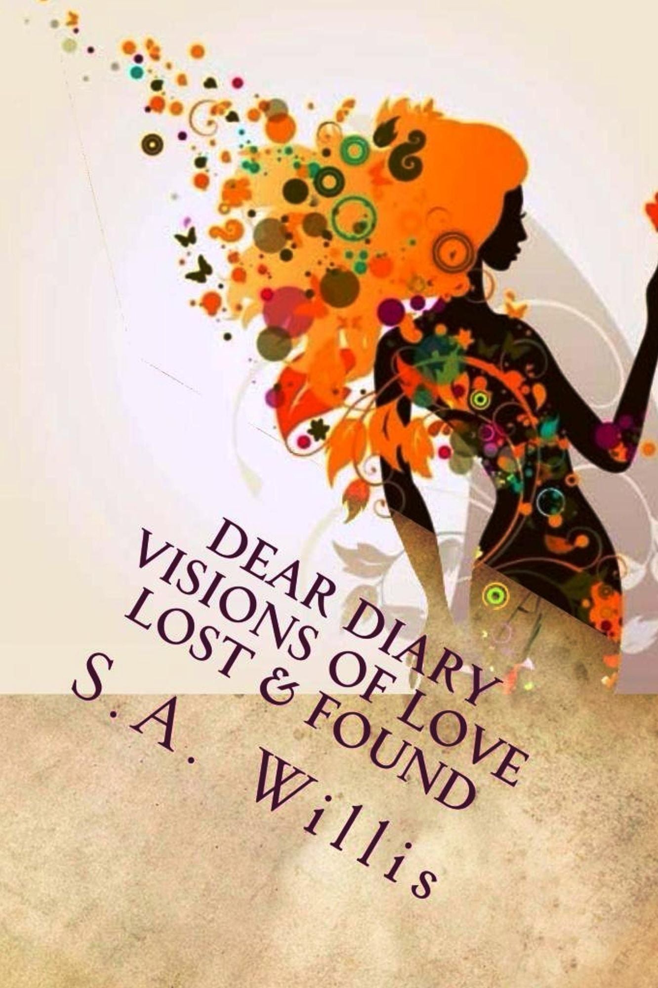 Dear Diary "Visions of love lost & found