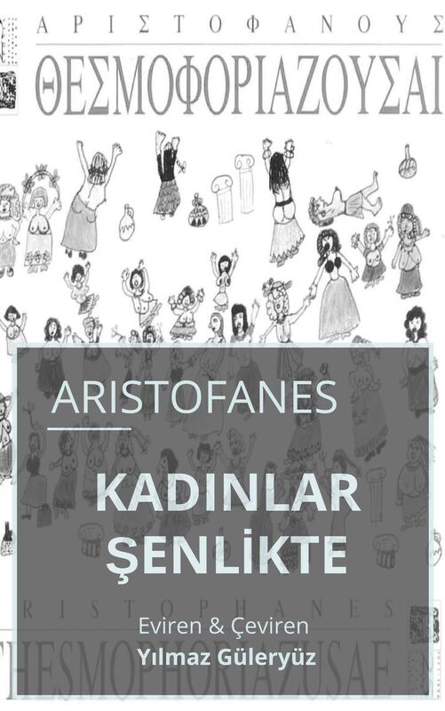 Kadinlar Senlikte: Aristophanes