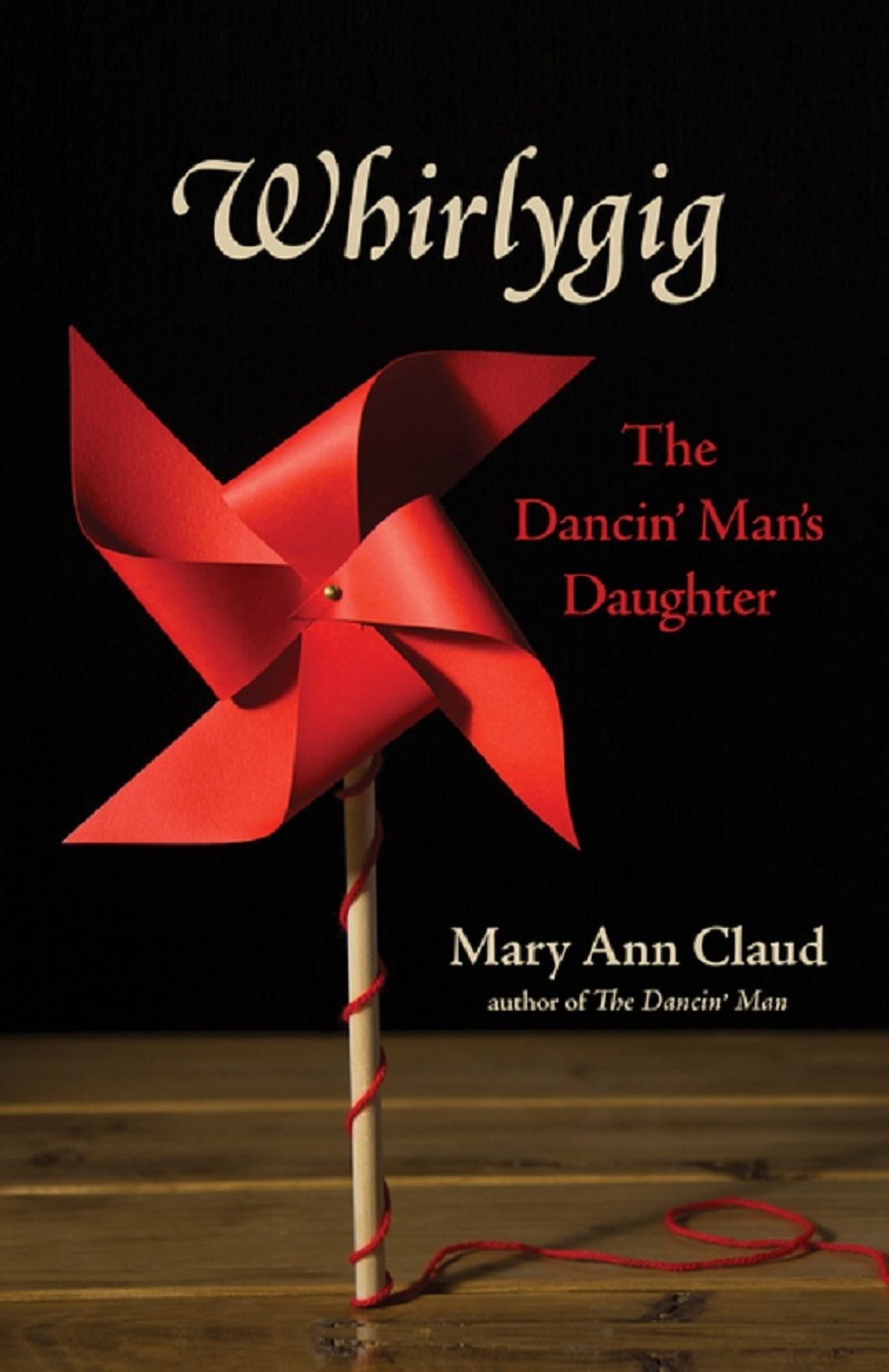 Whirlygig: The Dancin' Man's Daughter