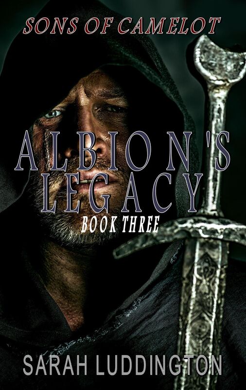 Albion's Legacy: The Sons of Camelot Book 3