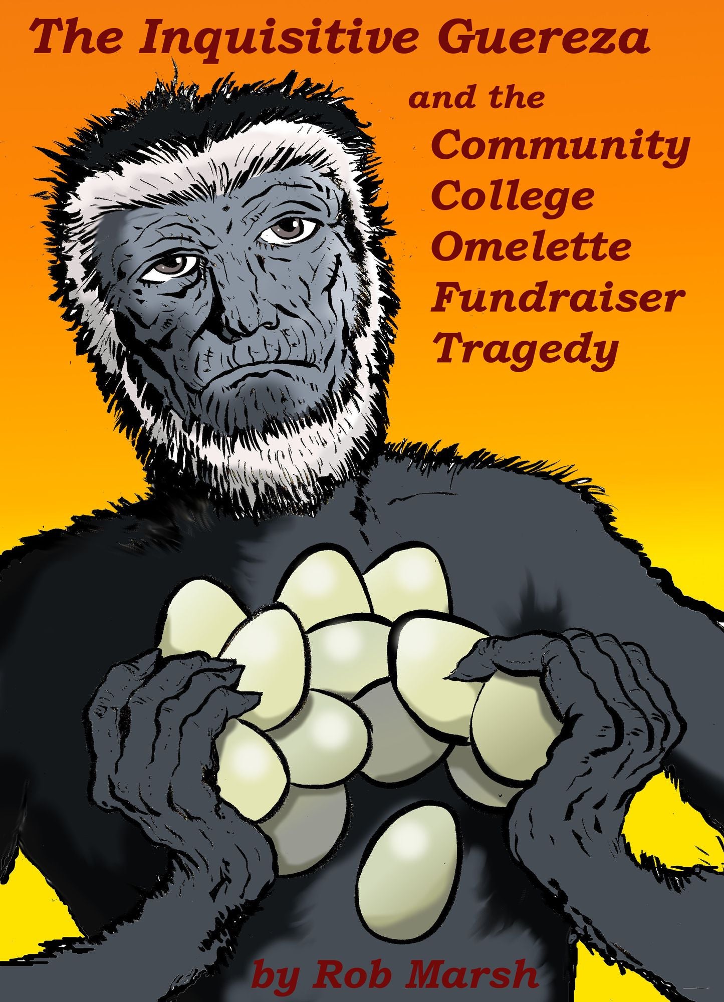 The Inquisitive Guereza and the Community College Omelette Fundraiser Tragedy