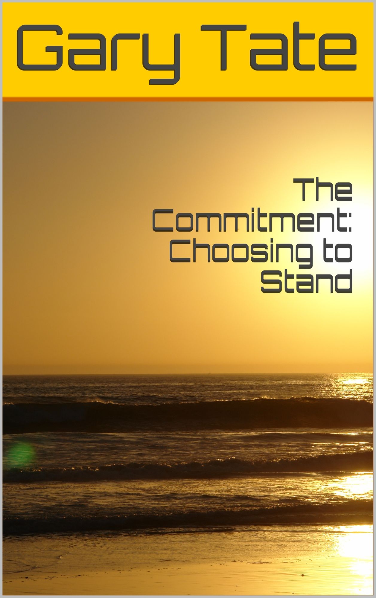 The Commitment: Choosing to Stand