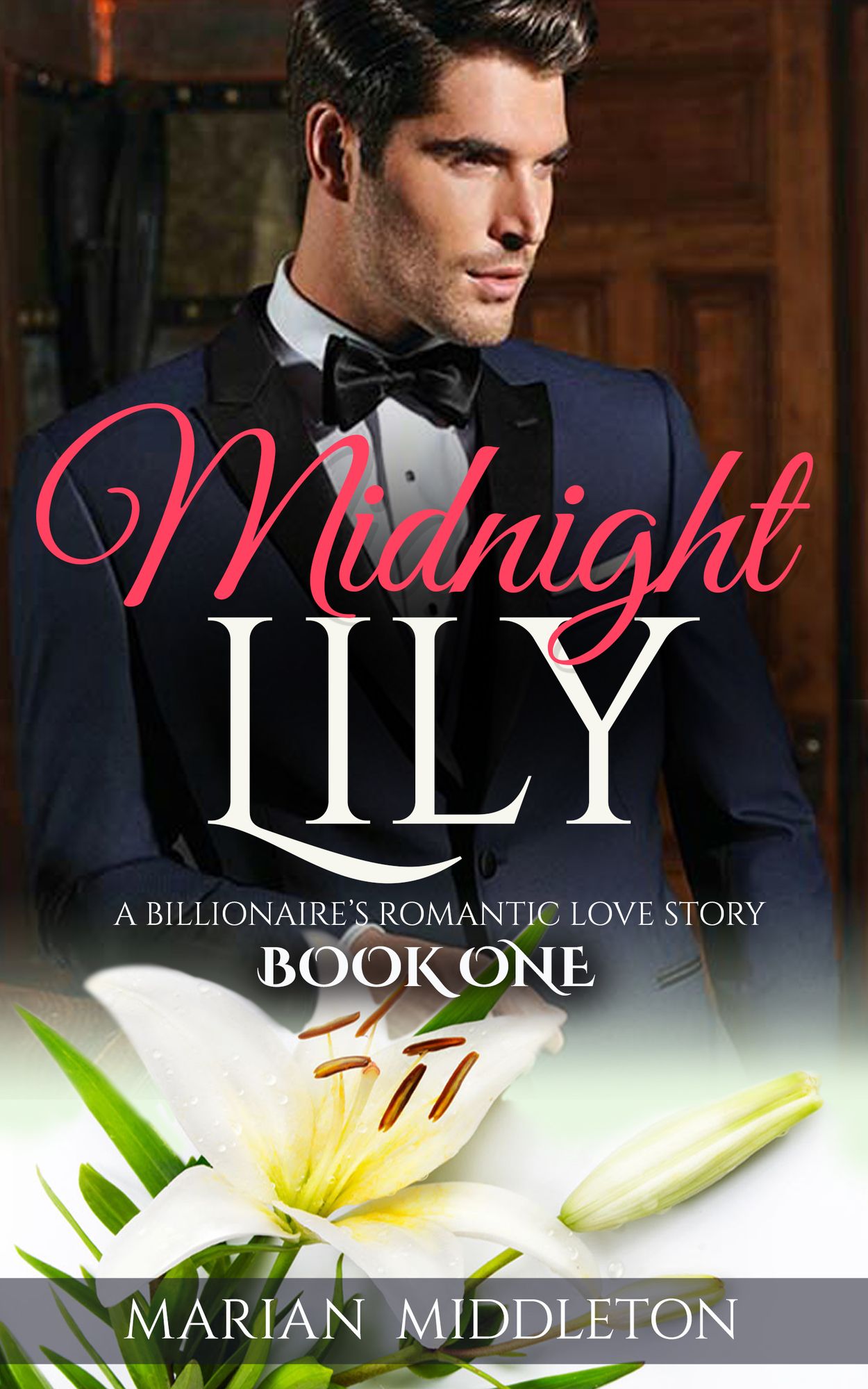 Midnight Lily: A Billionaire's Romantic Love Story (Book One)