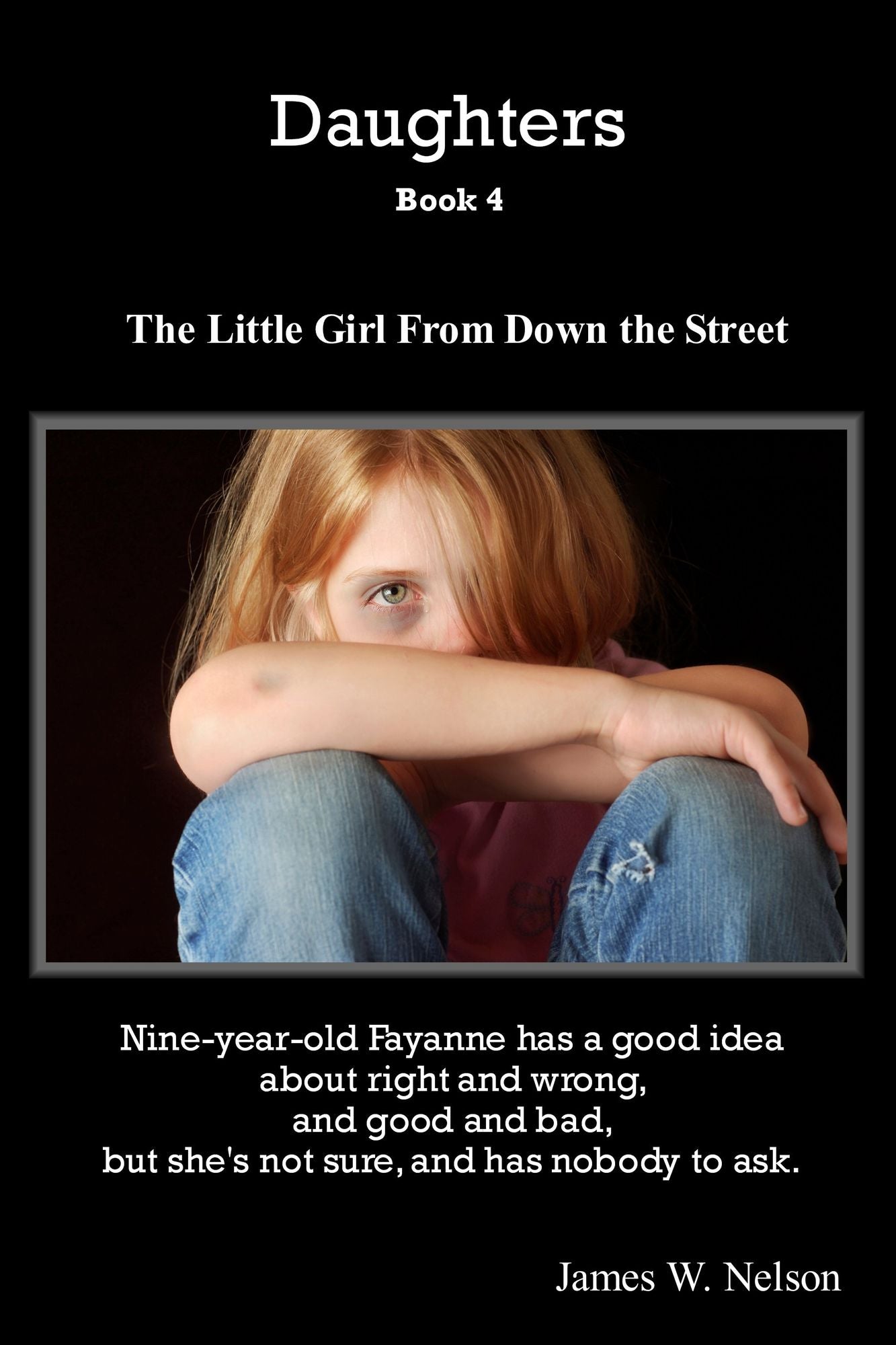 Daughters Book 4 The Little Girl From Down the Street