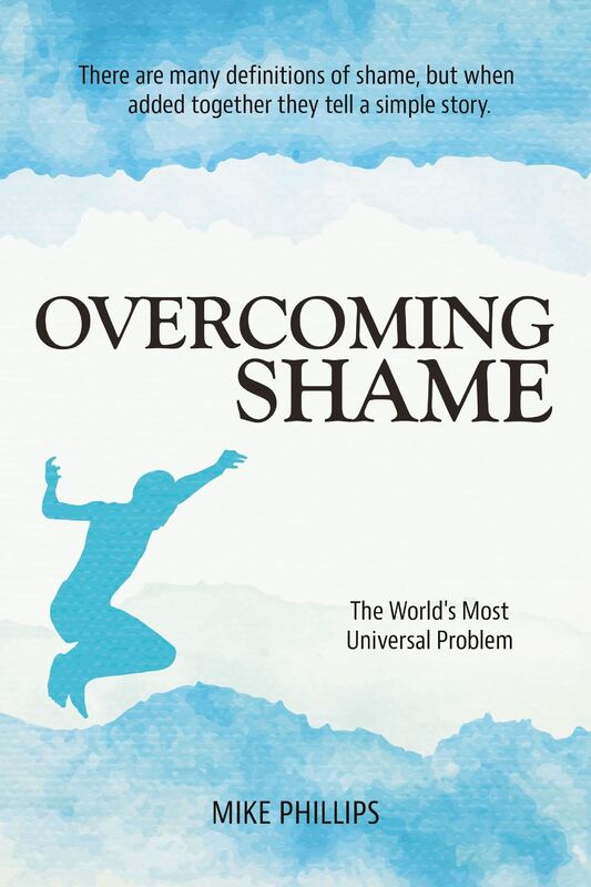 Overcoming Shame: The World's Most Universal Problem