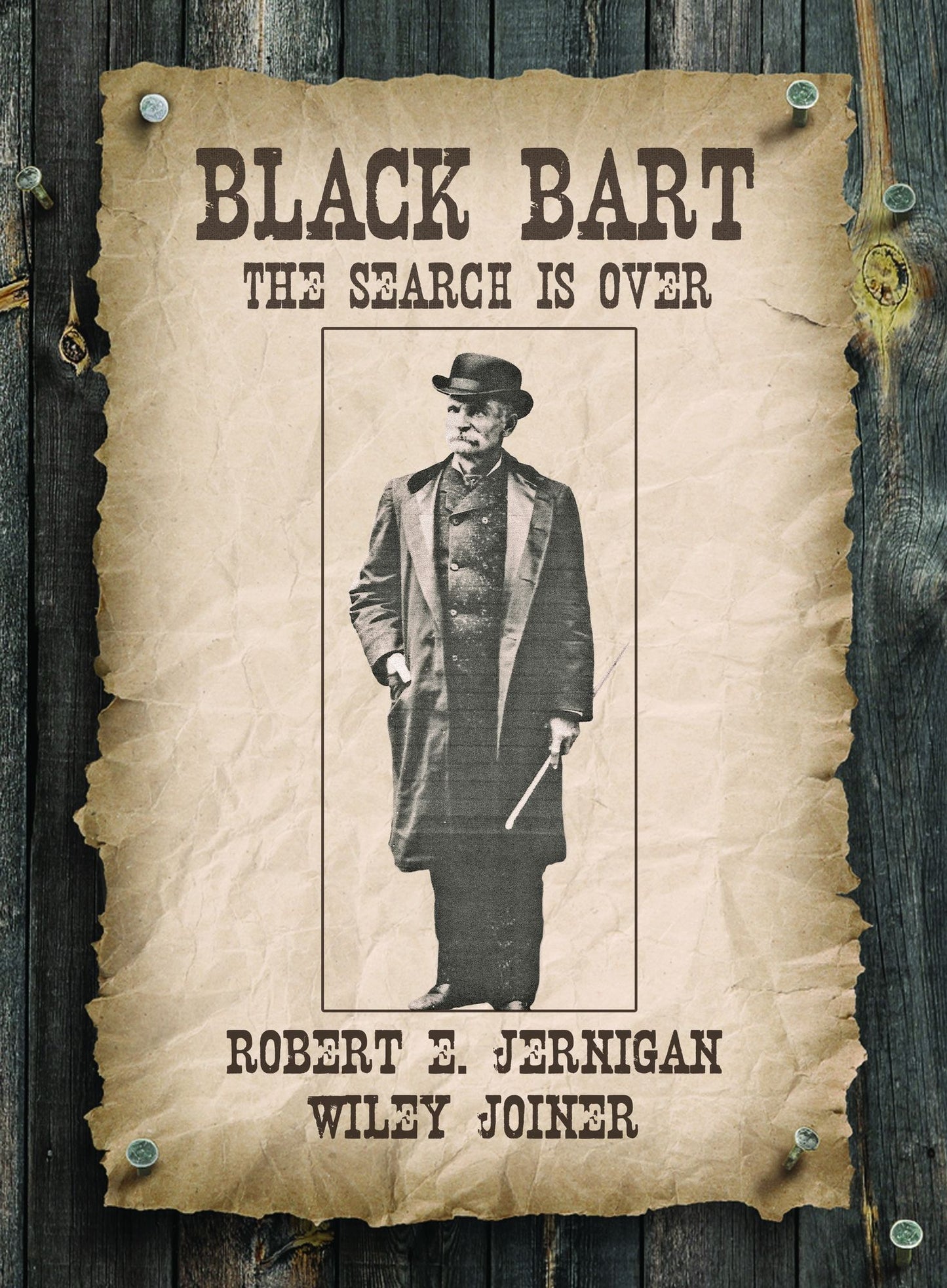 Black Bart, The Search Is Over