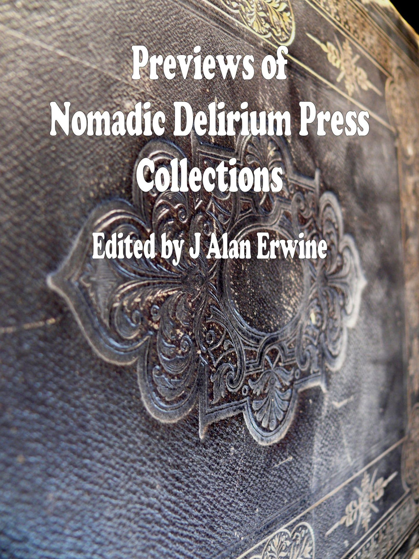 Previews of Nomadic Delirium Press Collections
