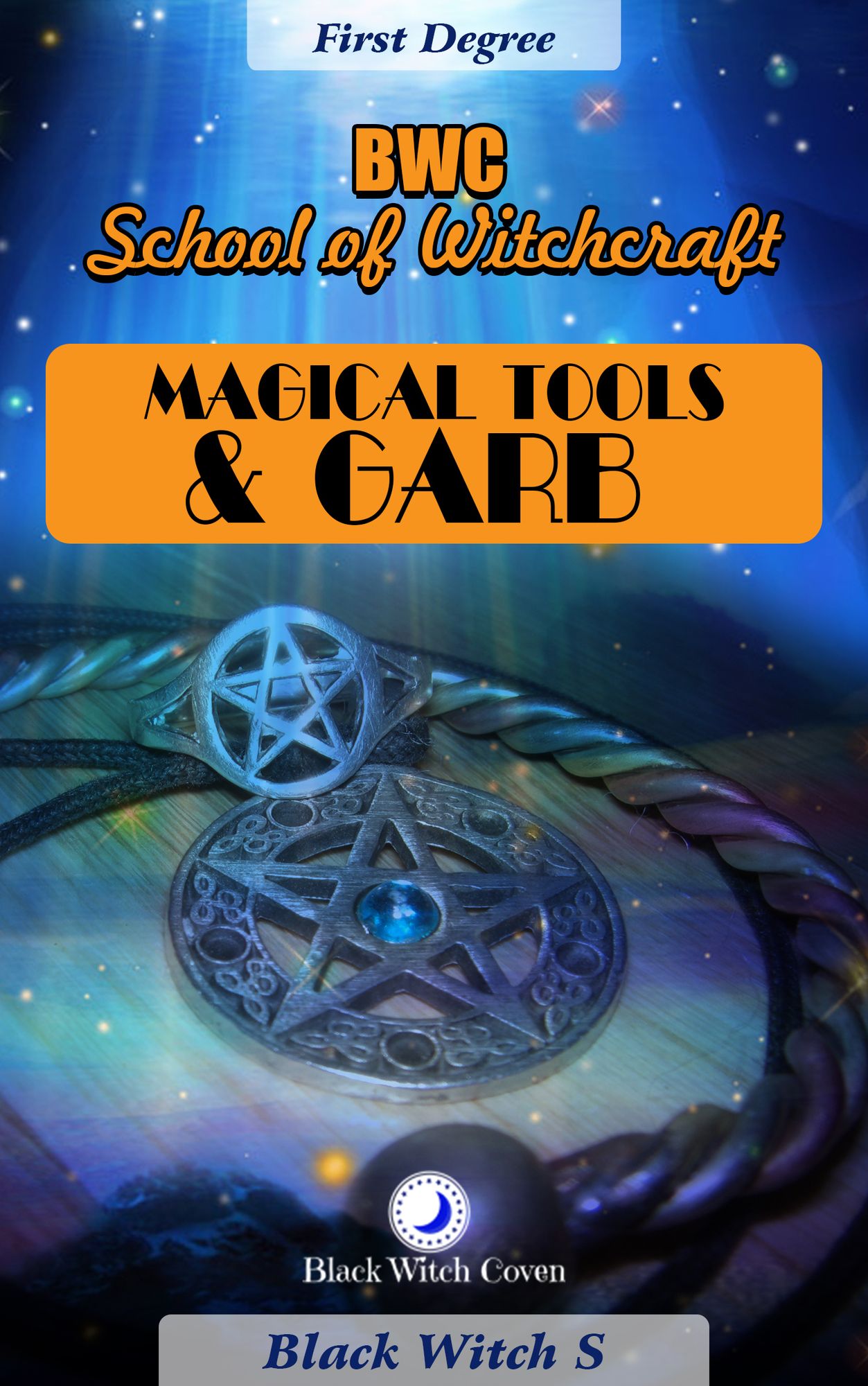 Magical Tools & Garb. First Degree