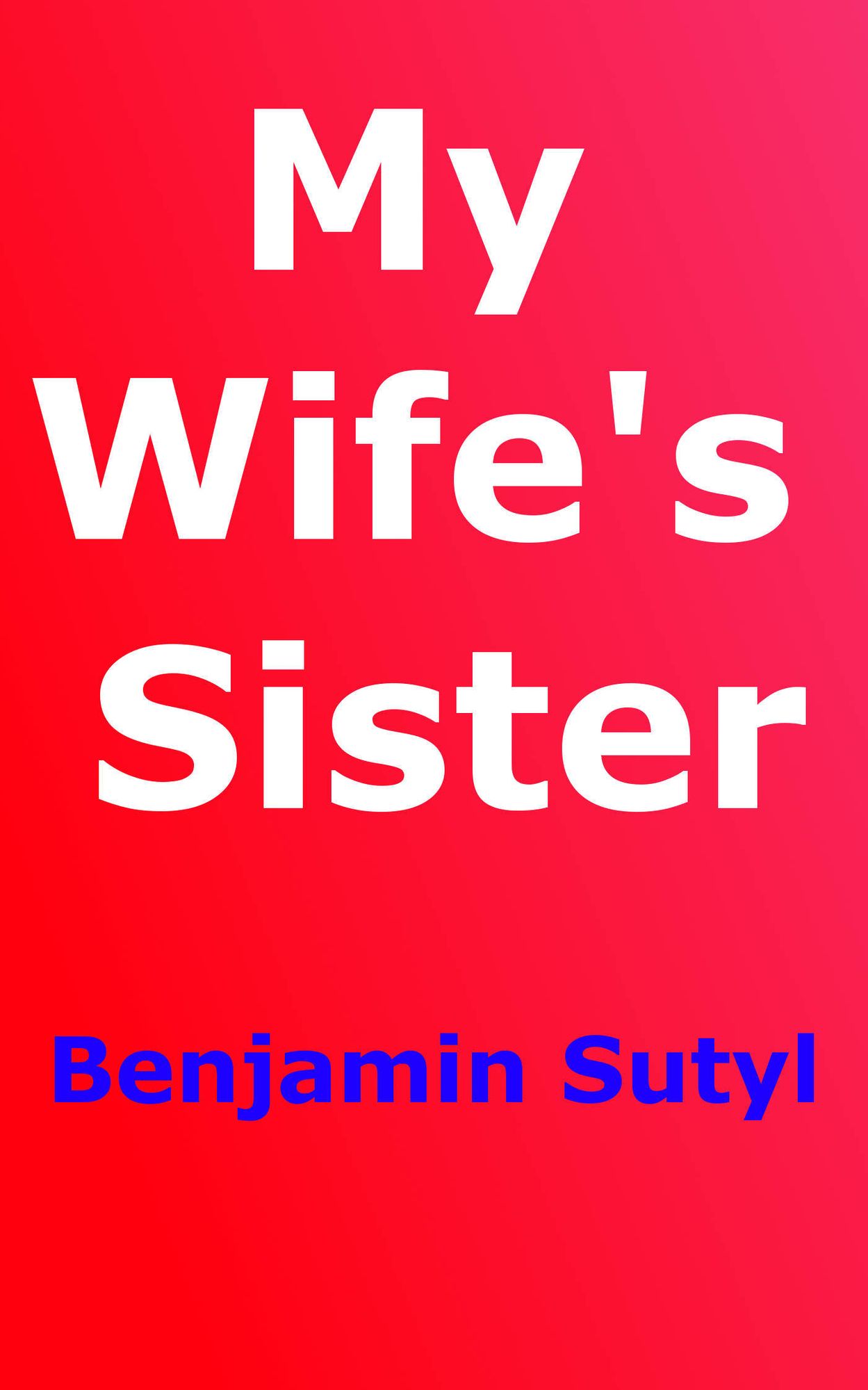My Wife's Sister