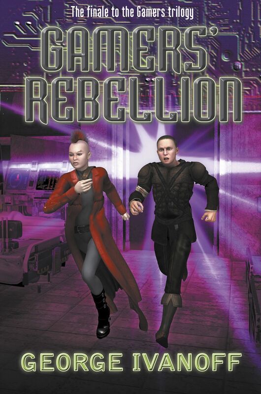 Gamers' Rebellion: Book Three of the Gamers Trilogy