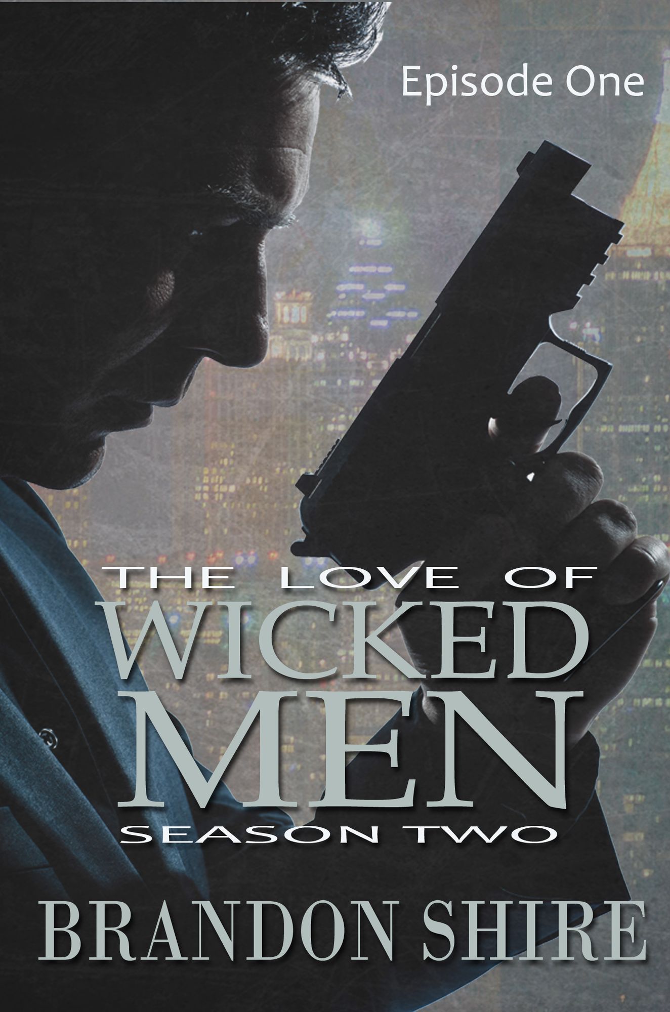 The Love of Wicked Men (Season Two): Episode One