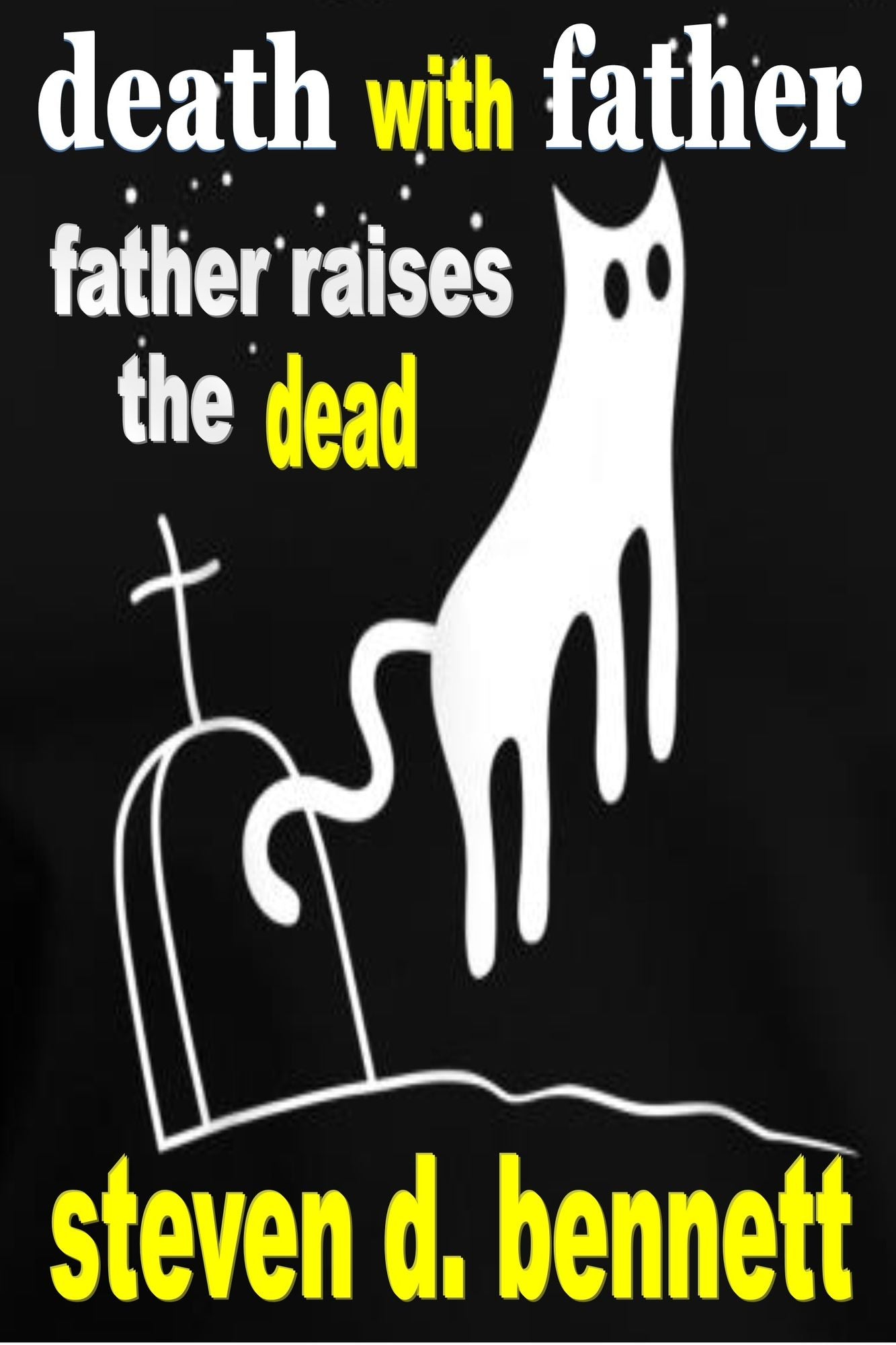 Afterlife with Father: Father Raises the Dead