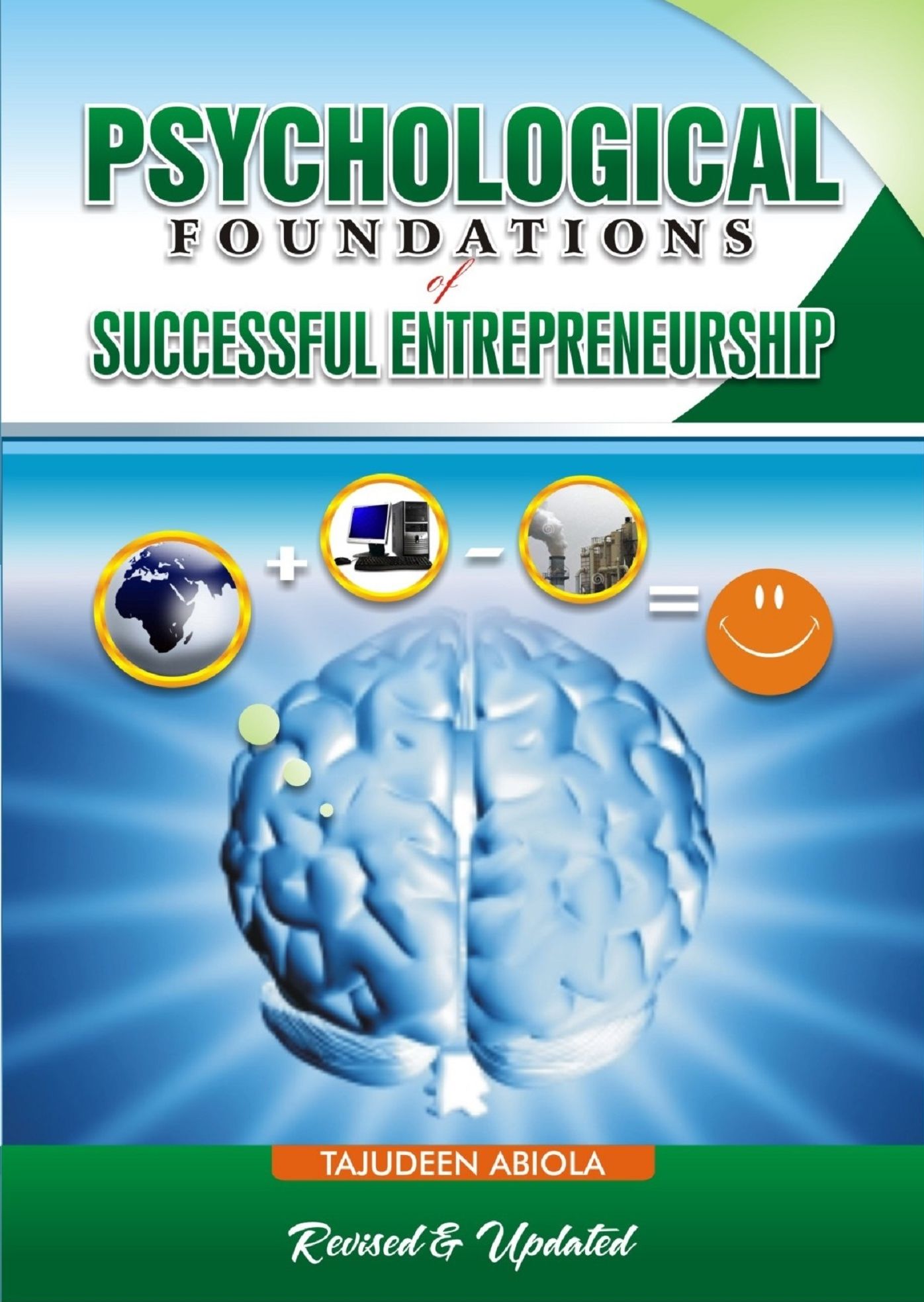 Psychological Foundations of Successful Entrepreneurship Revised and Updated