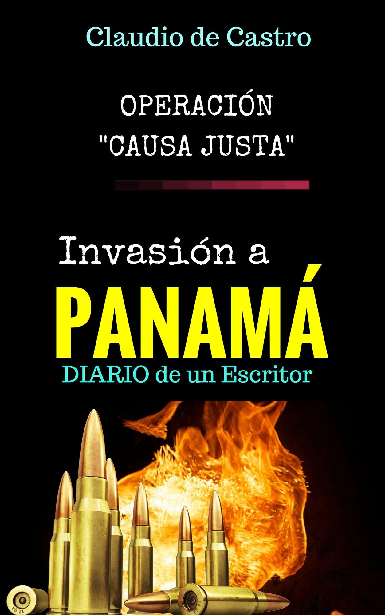 Operación "Causa Justa" Invasión a Panamá