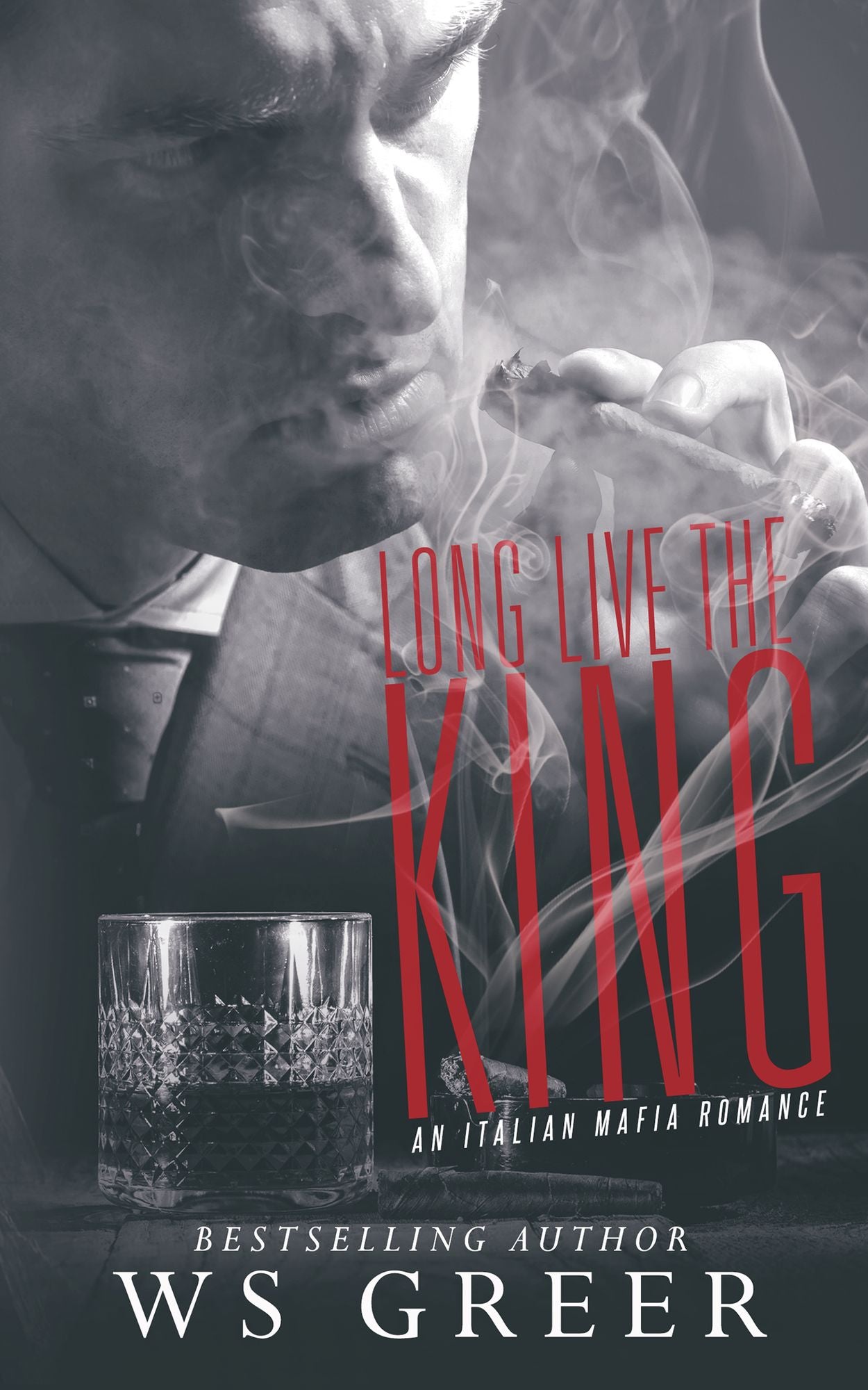 Long Live the King (An Italian Mafia Romance)