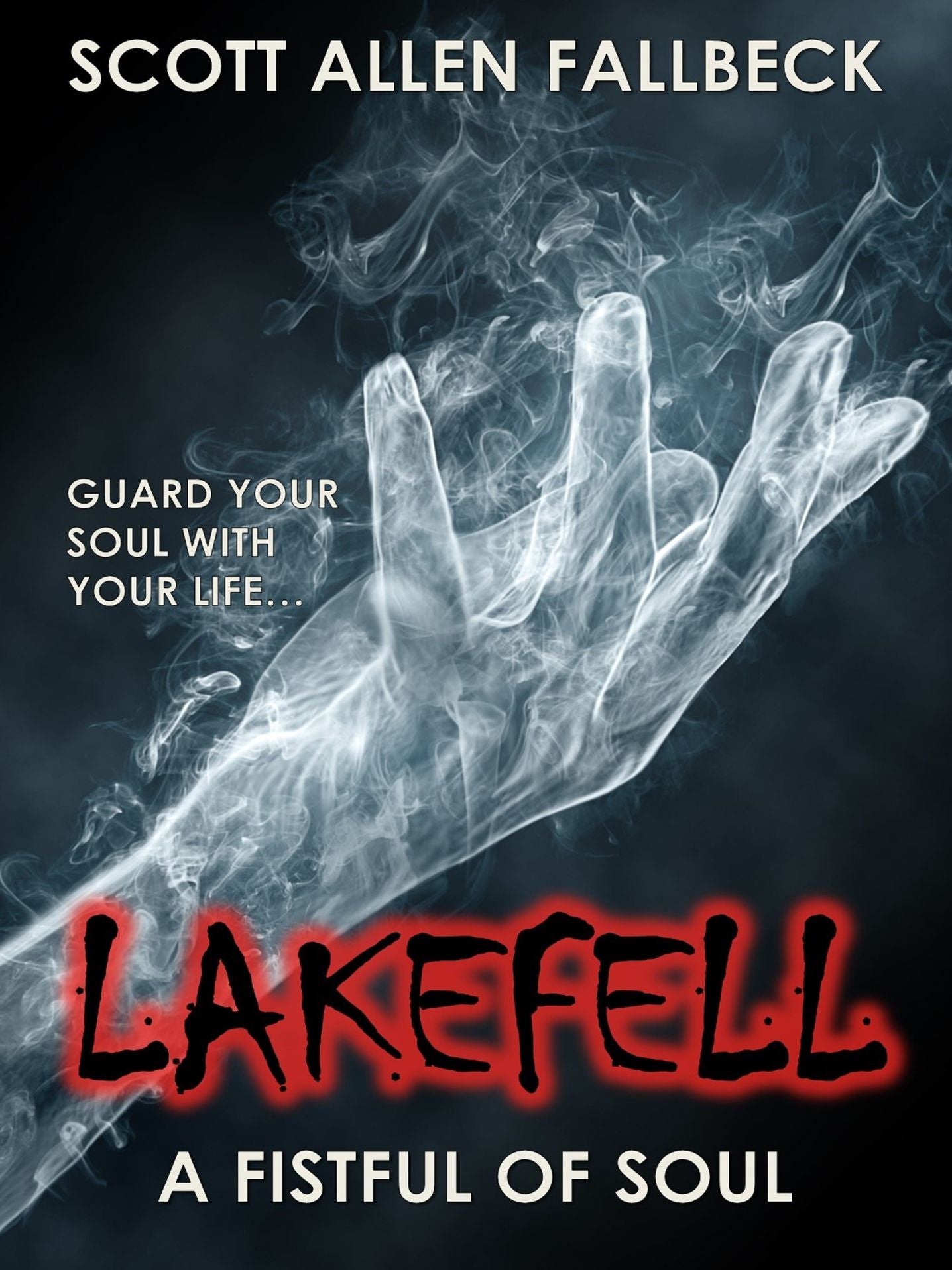 A Fistful of Soul (Lakefell Story 3)
