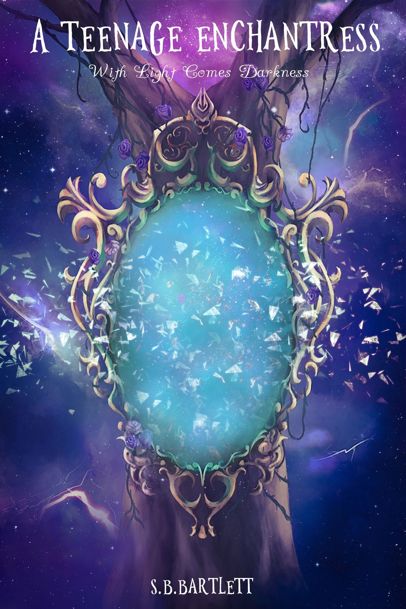 A Teenage Enchantress: With Light Comes Darkness
