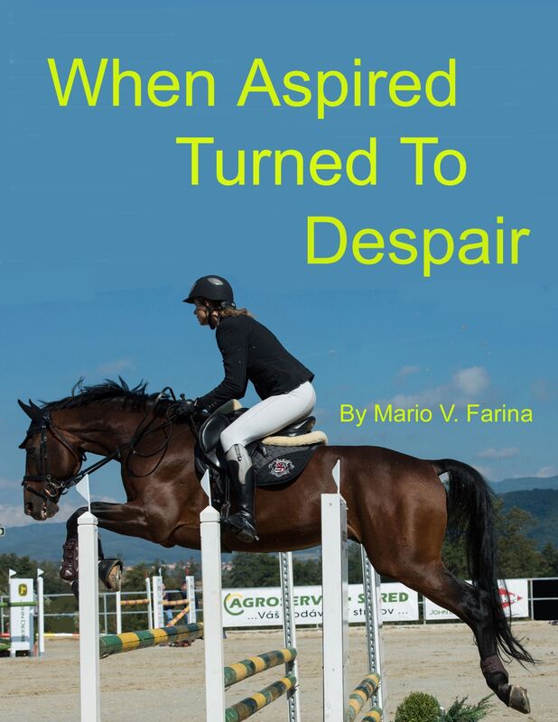 When Aspired Turned To Despair