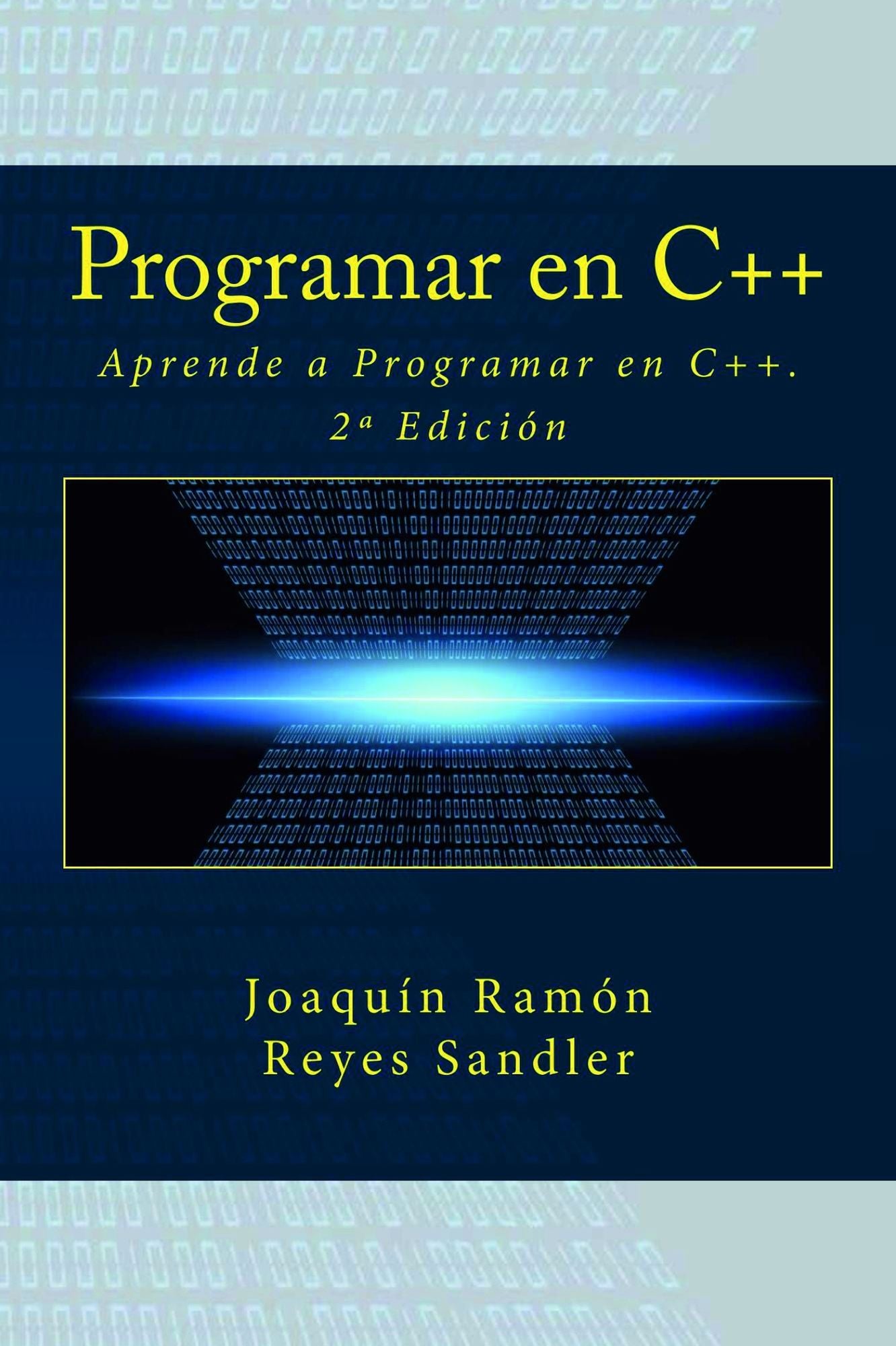 Aprende a Programar en C++: 2º Edición