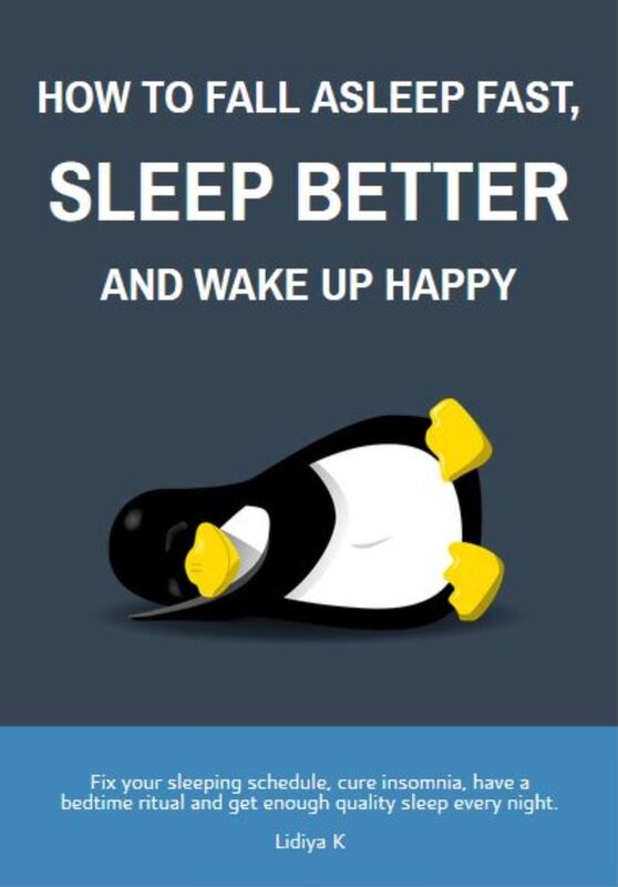 How to Fall Asleep Fast, Sleep Better and Wake Up Happy