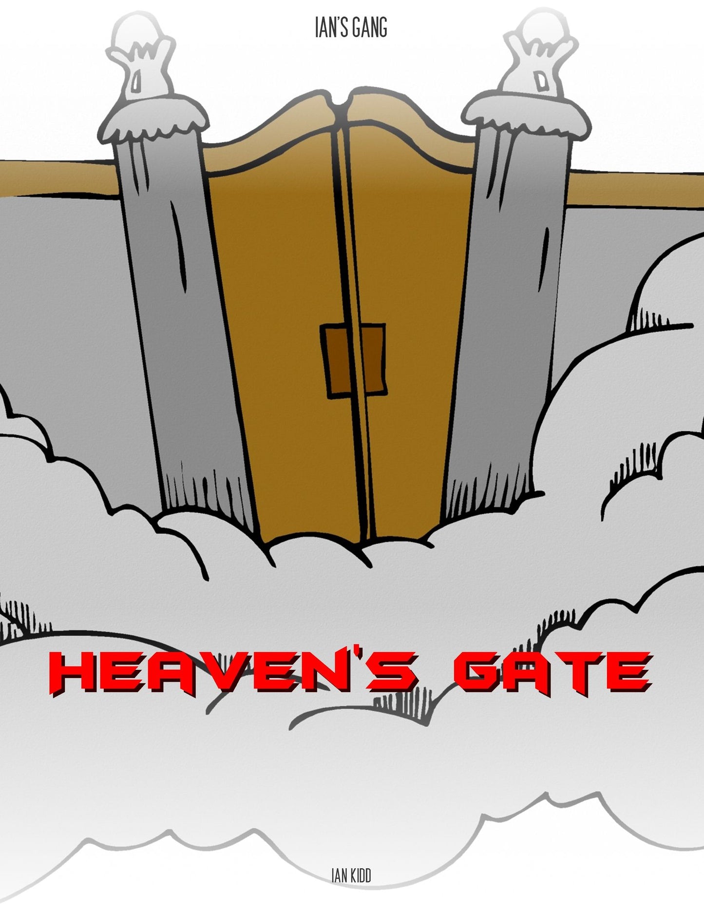 Ian's Gang: Heaven's Gate