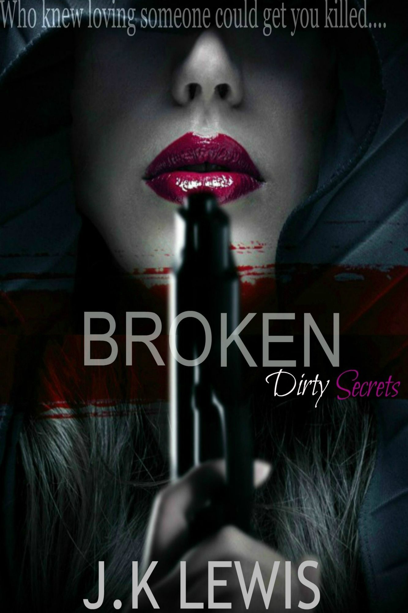 Broken (Dirty Secrets)