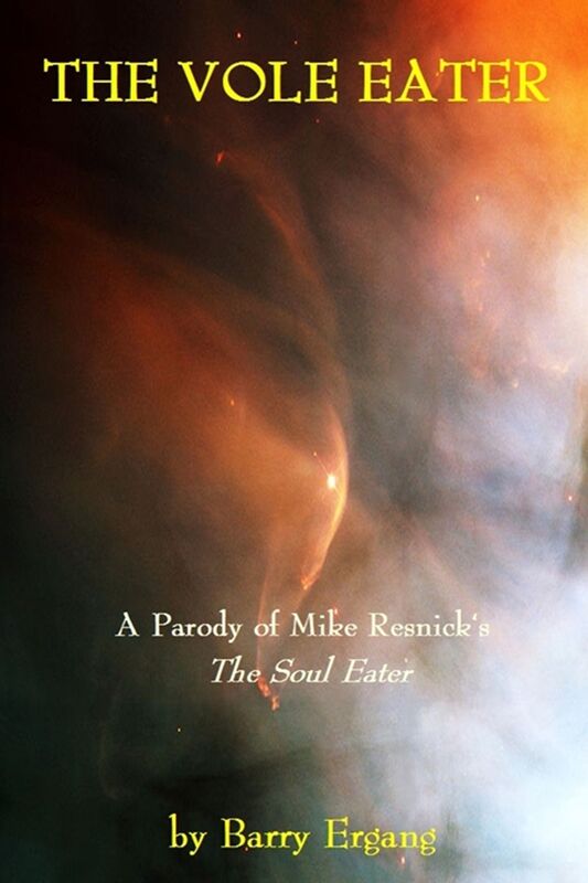 The Vole Eater: A Parody of Mike Resnick's "The Soul Eater"