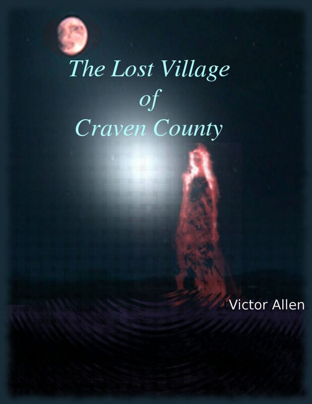 The Lost Village of Craven County