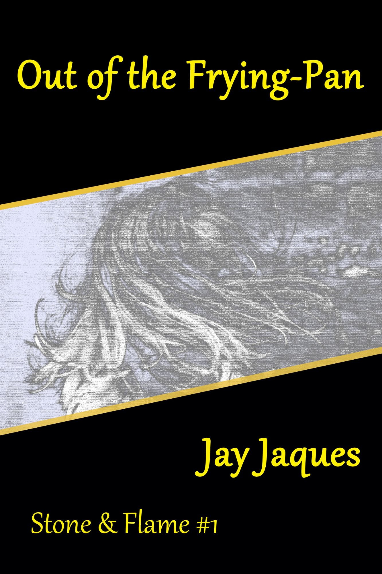 Out of the Frying-Pan: Stone & Flame #1