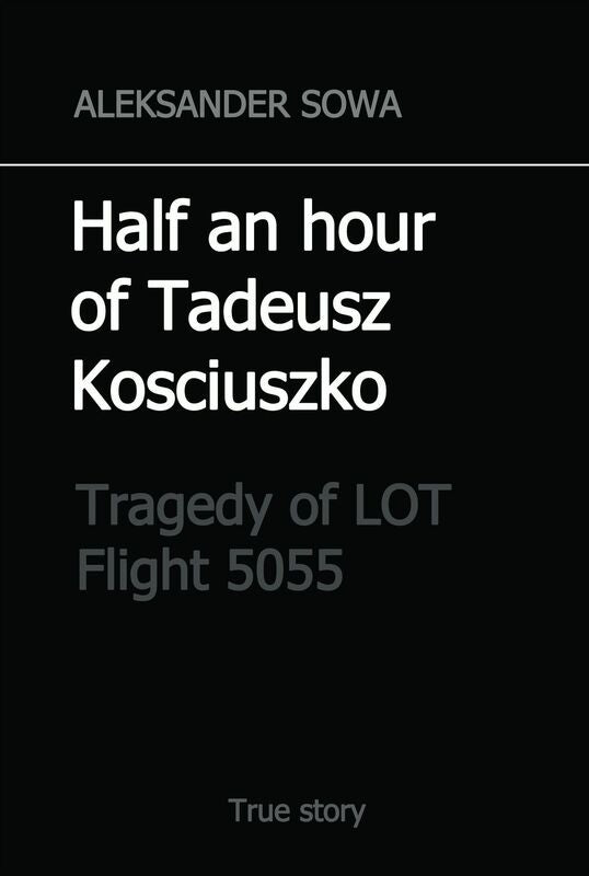 Half an hour of Tadeusz Kosciuszko: tragedy of flight 5055