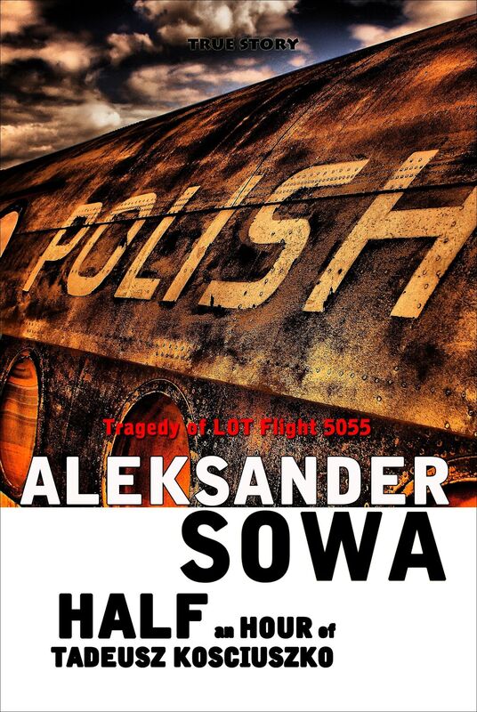 Half an hour of Tadeusz Kosciuszko: tragedy of flight 5055