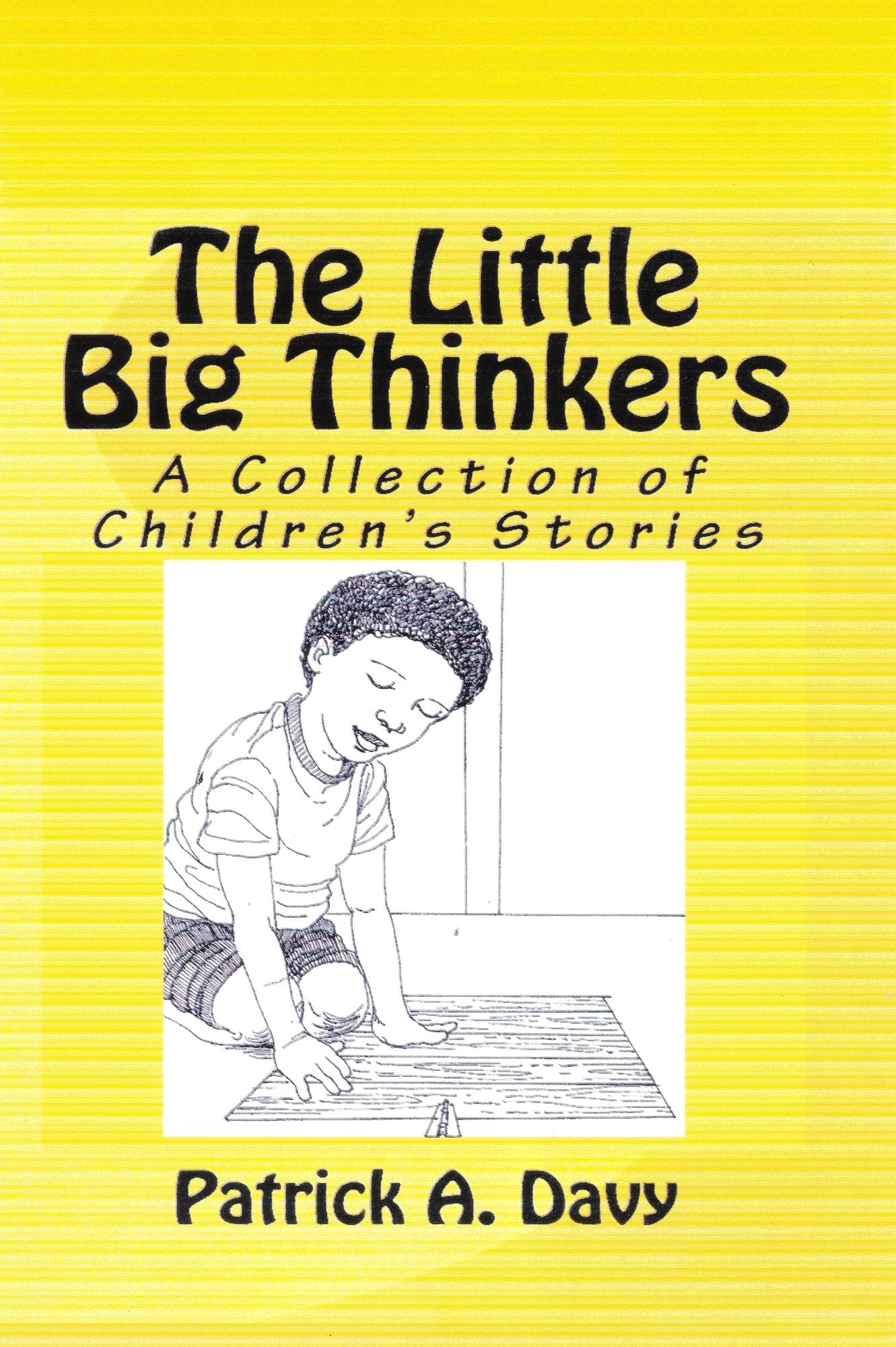 The Little Big Thinkers: A Collection of Children's Stories