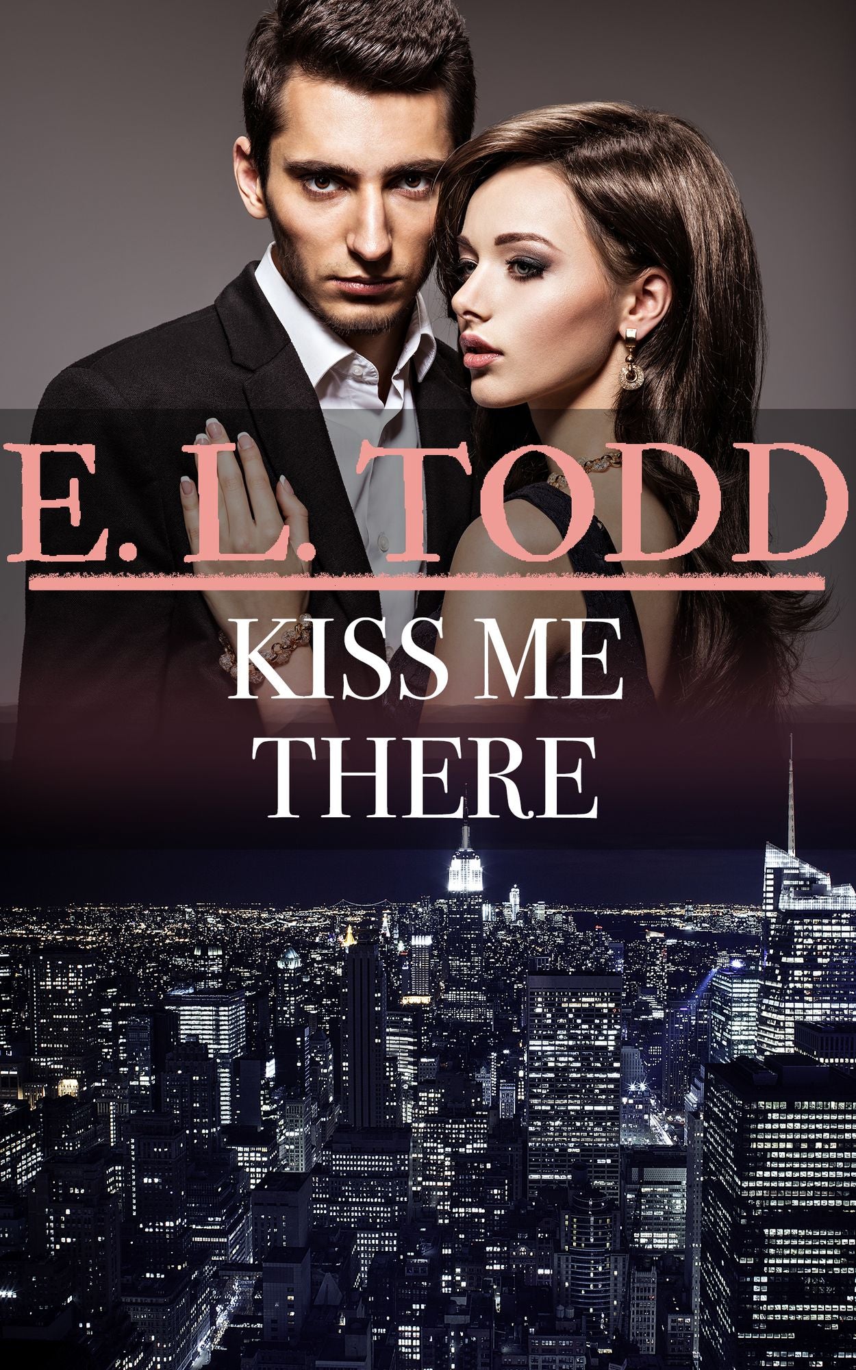 Kiss Me There (Forever and Ever #50)