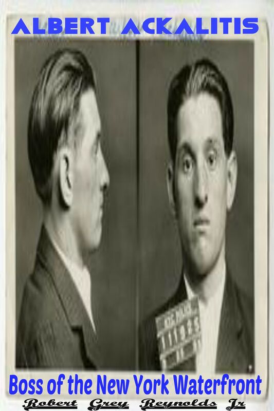 Albert Ackalitis Boss of the New York Waterfront