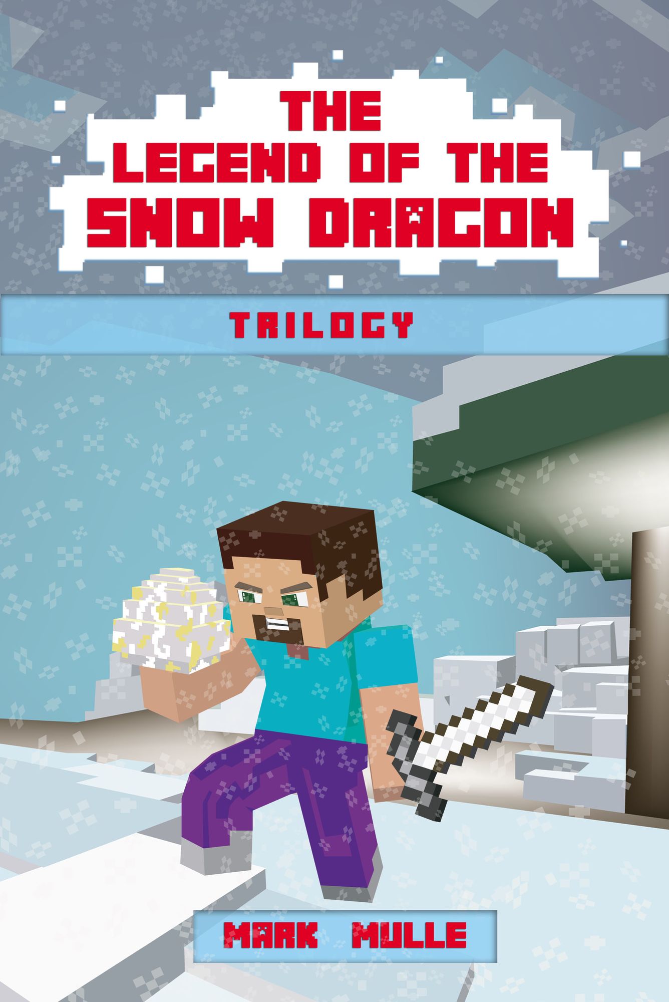 The Legend of the Snow Dragon Trilogy