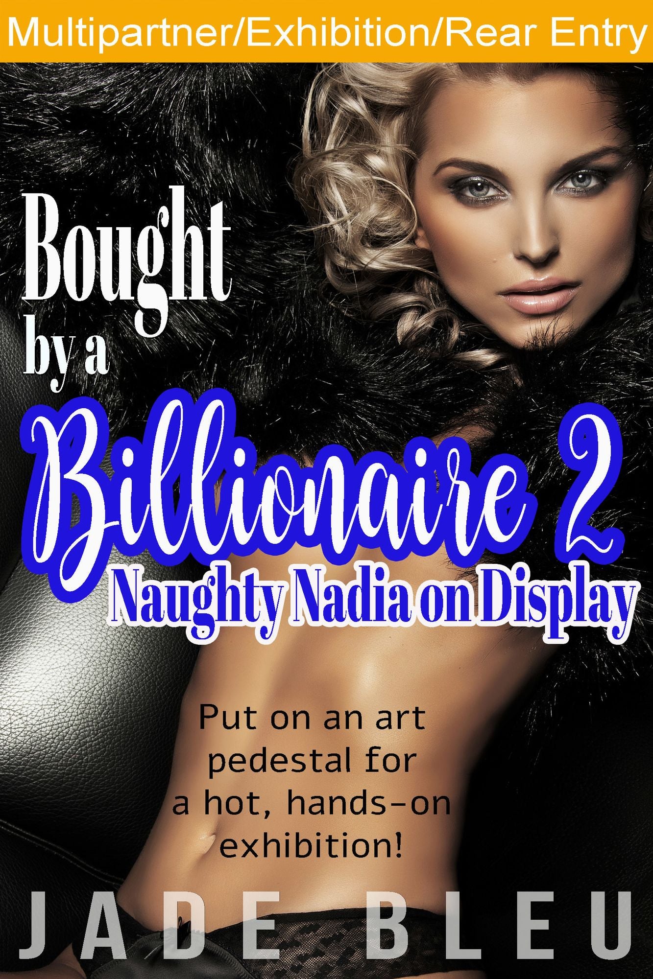 Bought by a Billionaire 2: Naughty Nadia on Display