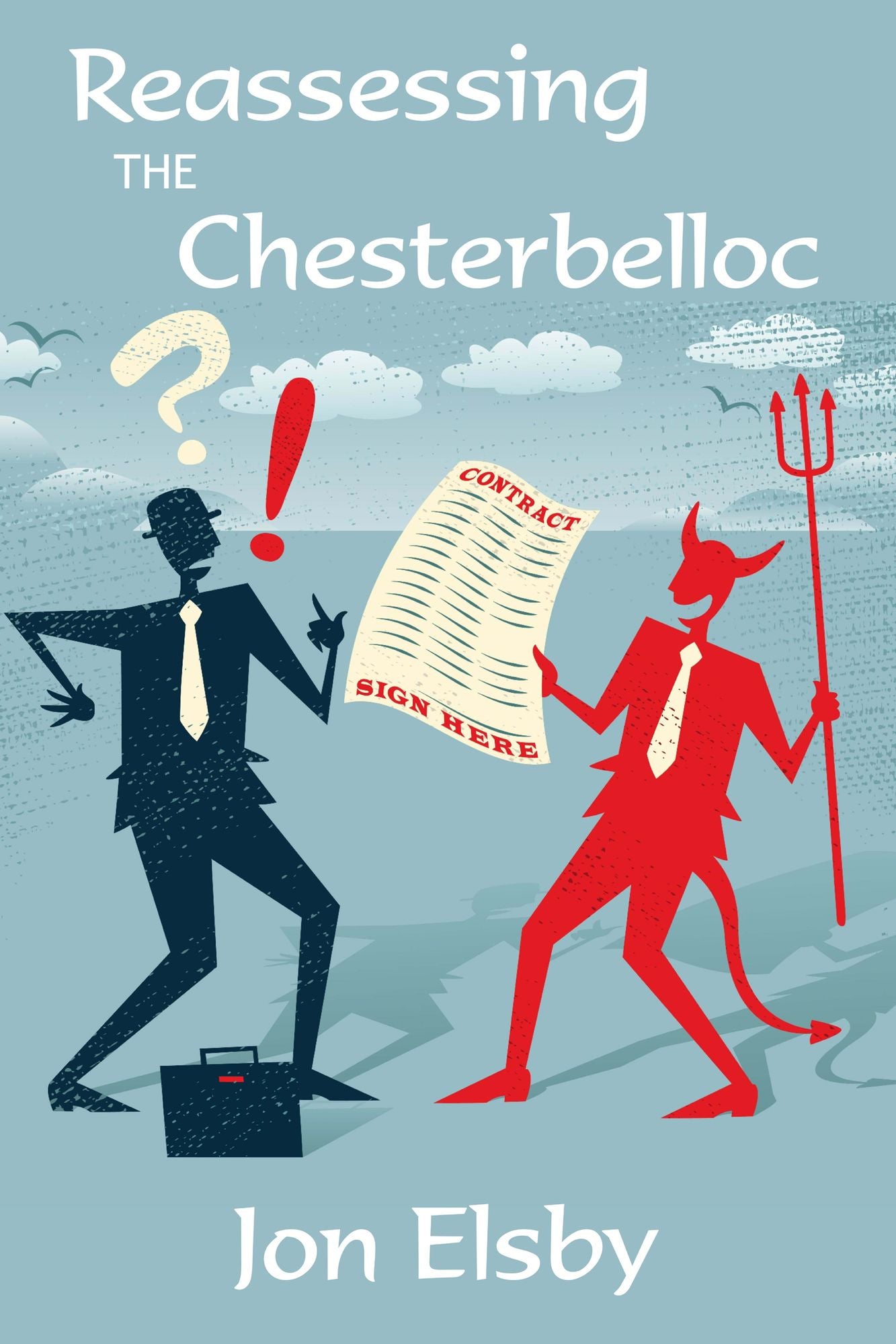 Reassessing the Chesterbelloc