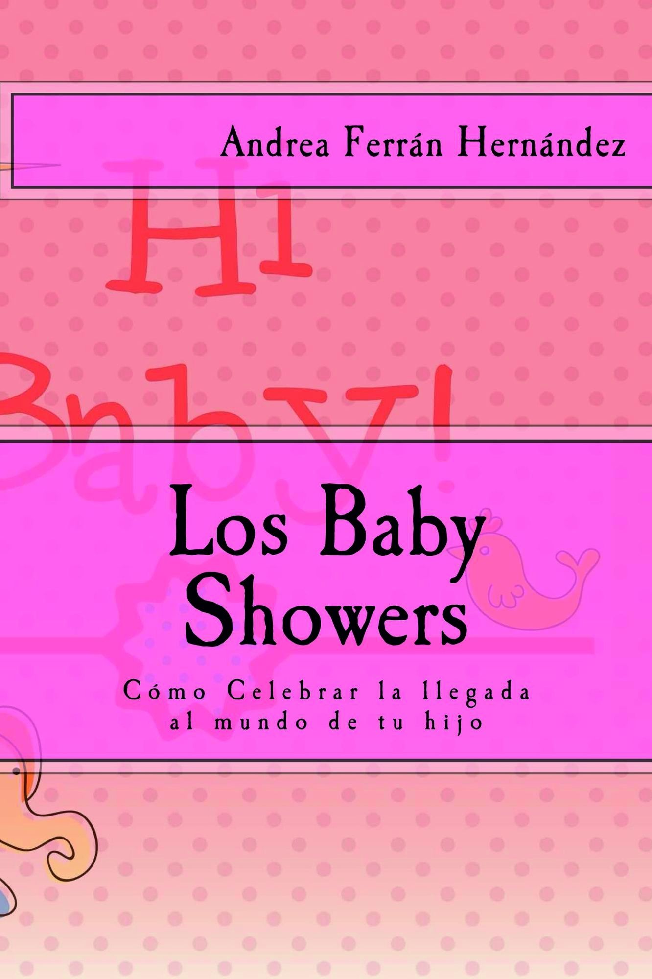 Los Baby Showers. Cómo Celebrar la llegada al mundo de tu hijo