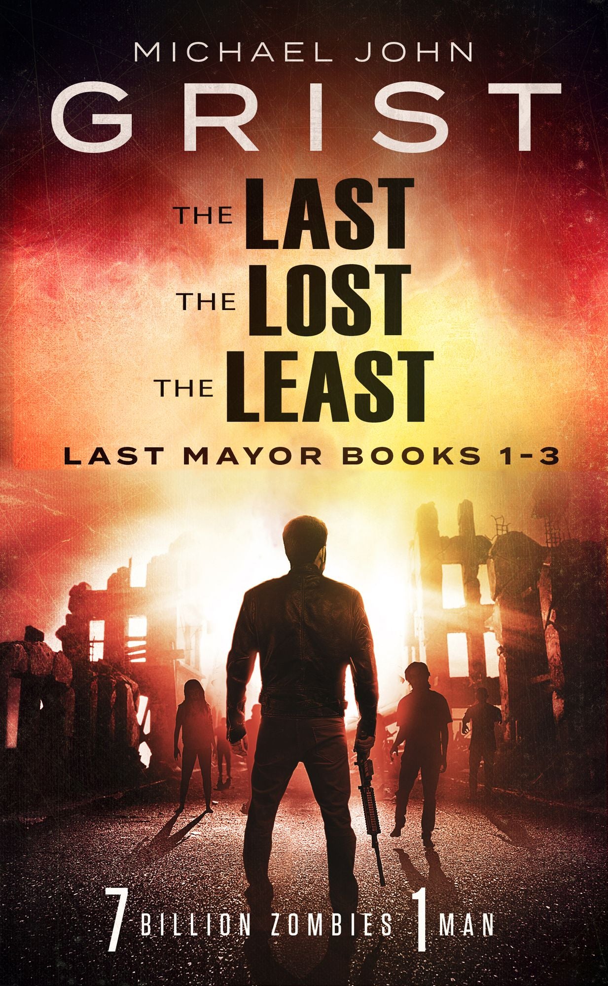 Last Mayor Box Set: Books 1-3 (The Last, The Lost, The least)