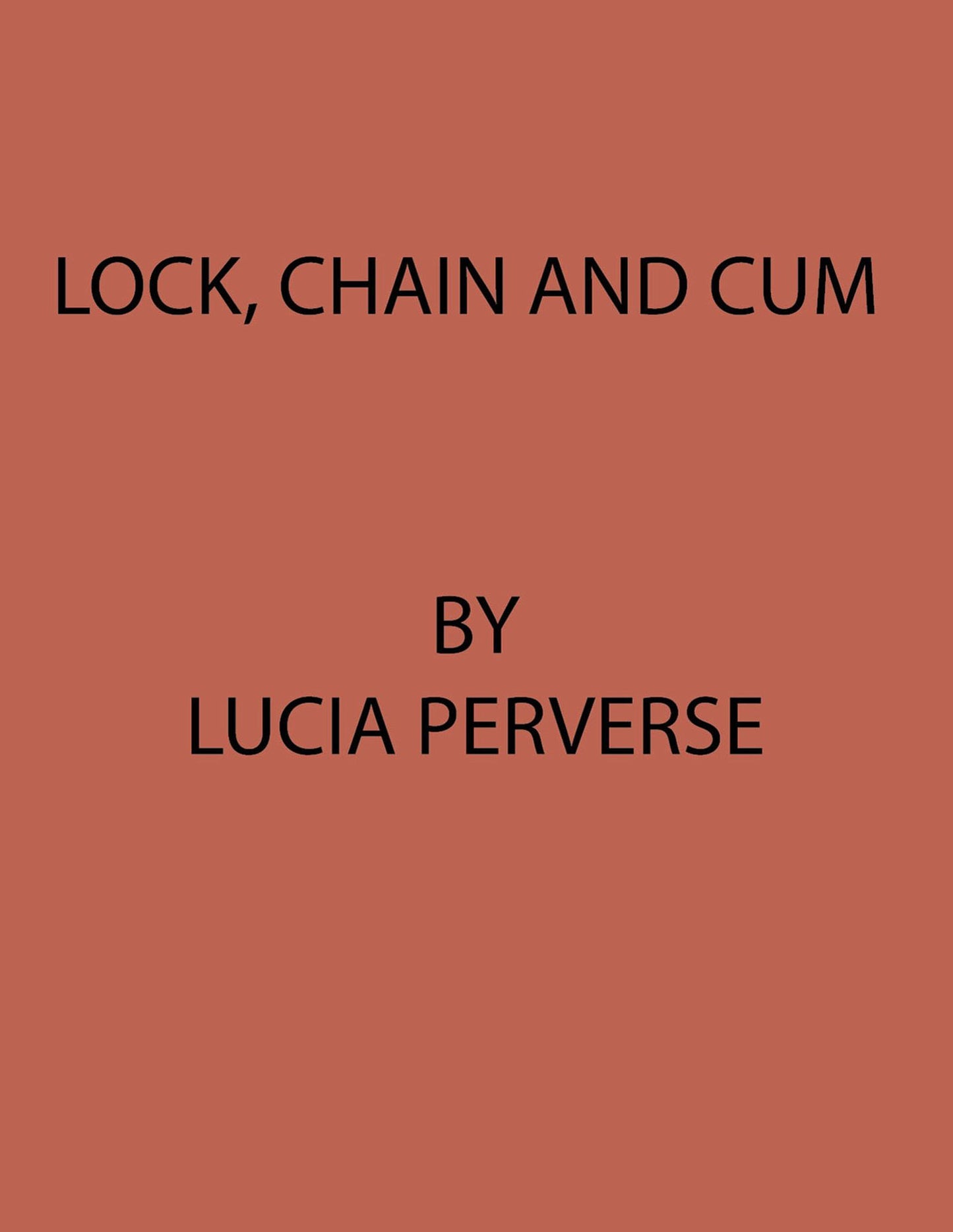 Lock, Chain, and Cum