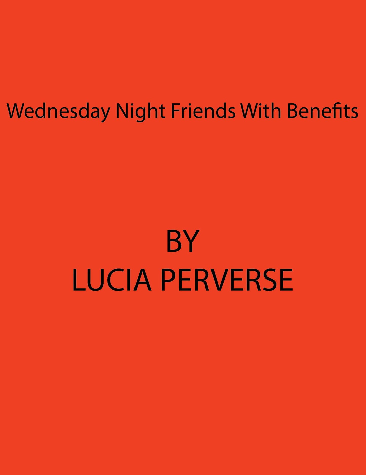 Wednesday Night Friends With Benefits