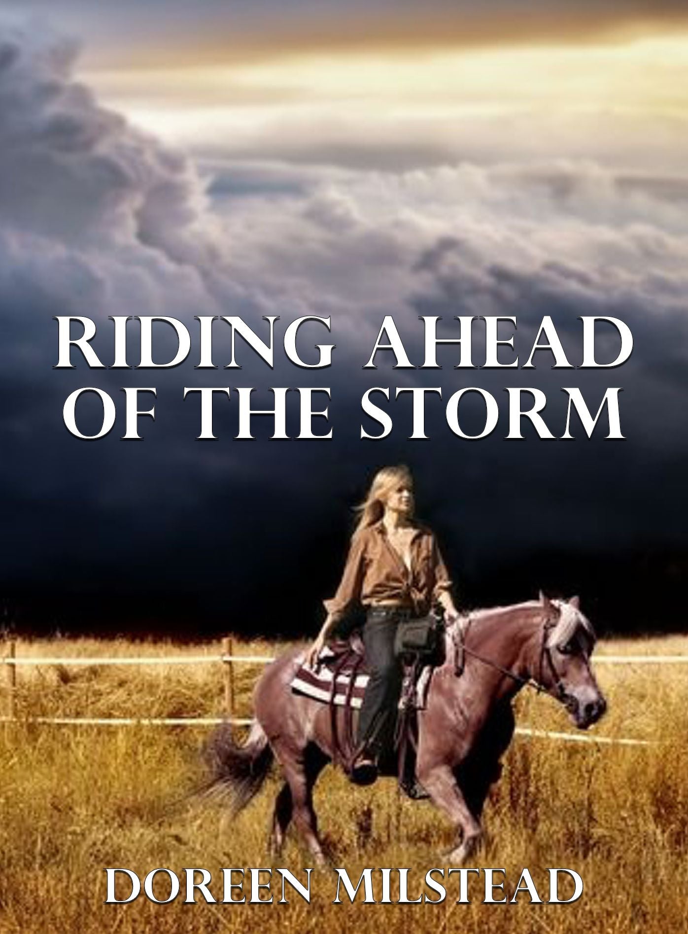 Riding Ahead of the Storm