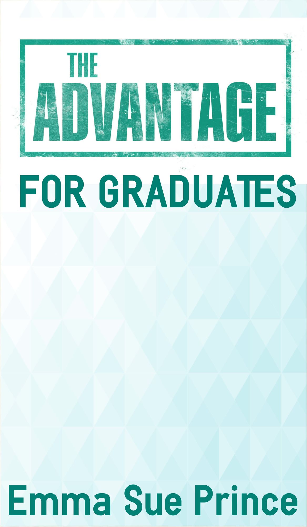 The Advantage for Graduates