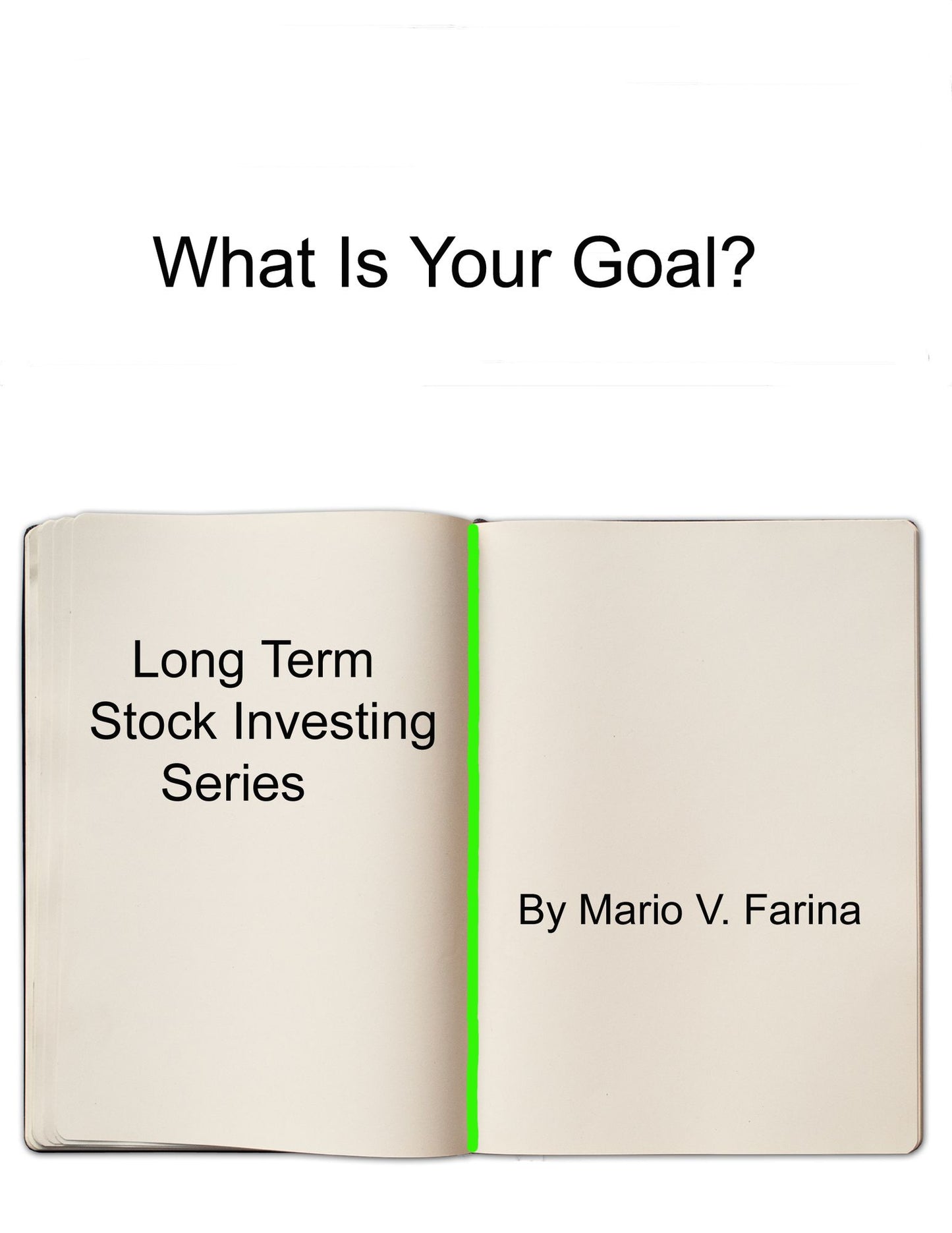What Is Your Goal?