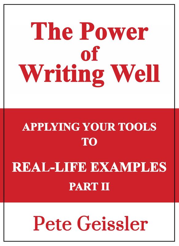 Applying Your Tools to Real-Life Examples: Part II: The Power of Writing Well