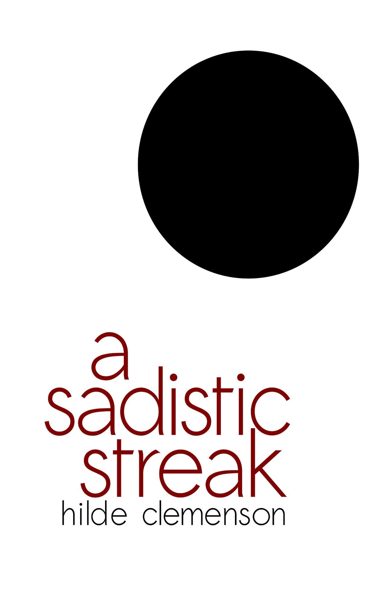 A Sadistic Streak