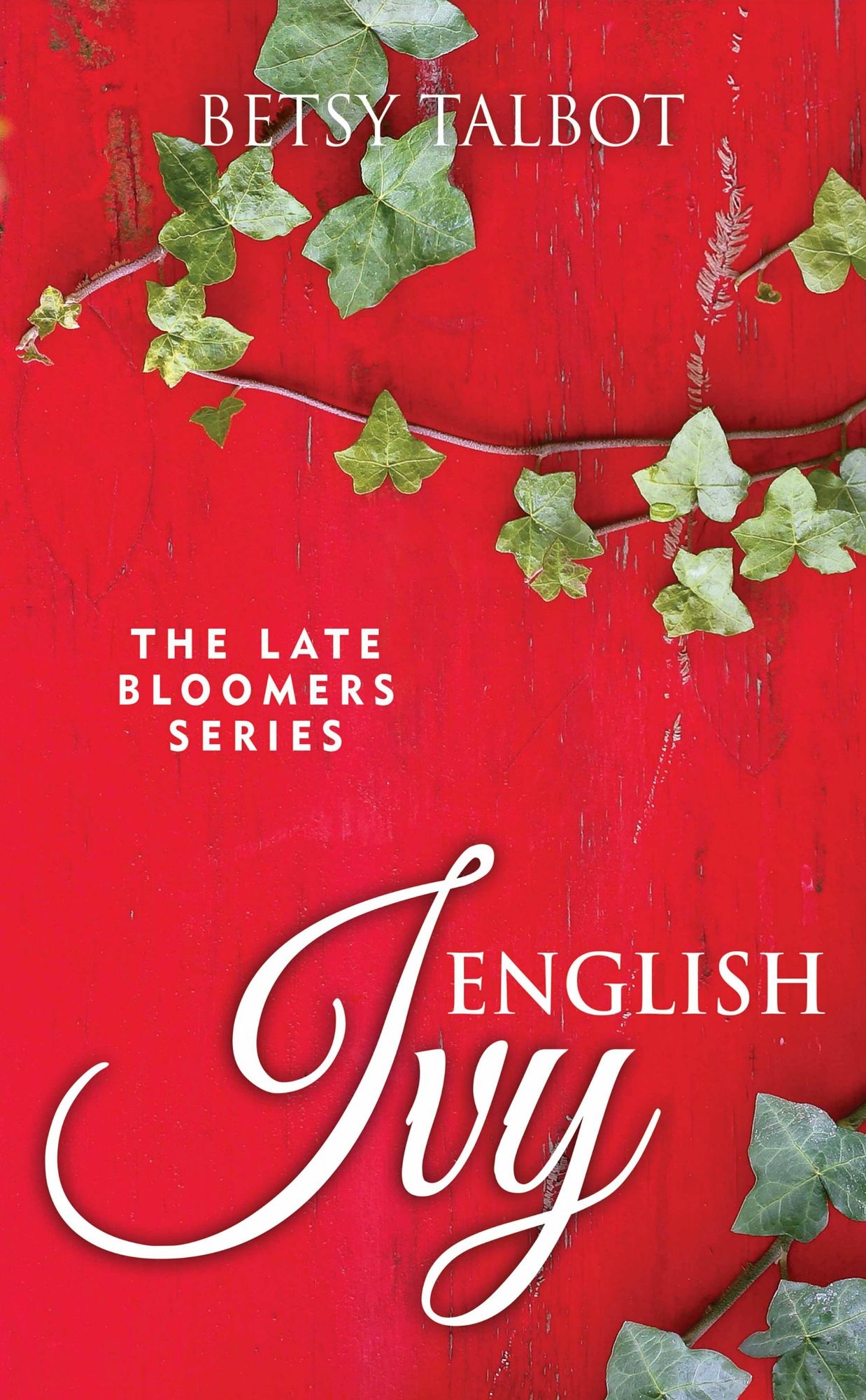 English Ivy (The Late Bloomers Series - Book 2)