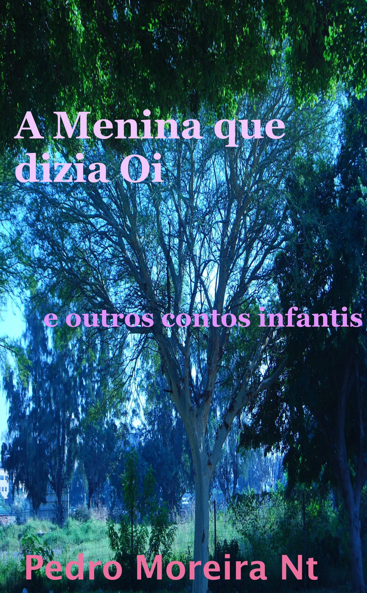 A Menina que dizia Oi e outras histórias infantis