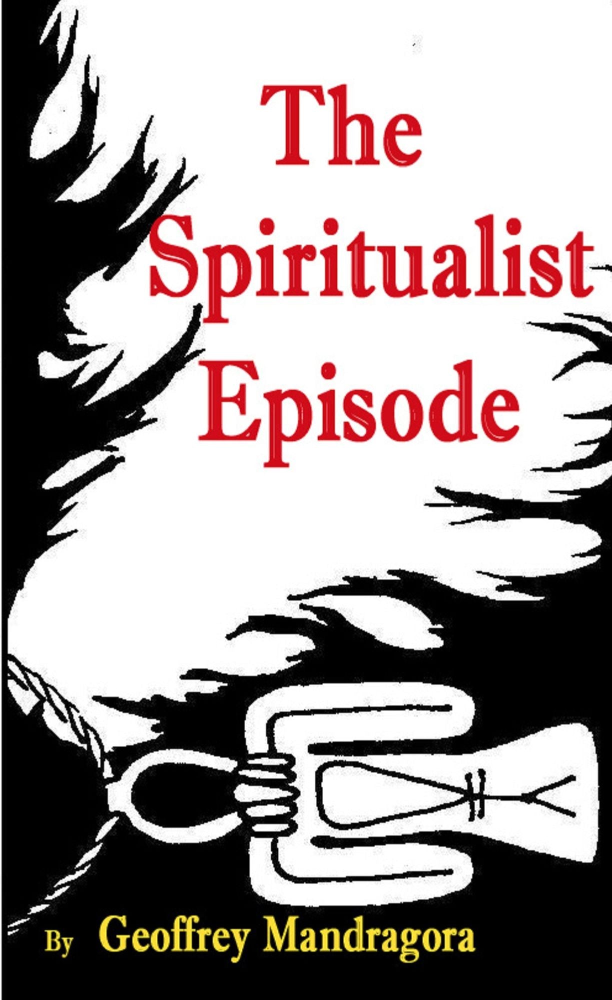 The Spiritualist Episode